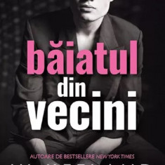 Baiatul Din Vecini, Vi Keeland - Editura Bookzone