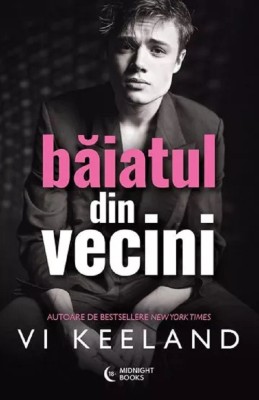 Baiatul Din Vecini, Vi Keeland - Editura Bookzone foto