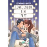 Leg&eacute;desebb tini &eacute;let - &Eacute;des tini &eacute;let 3 - Heniko Sakka