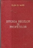Istoria Regilor si Profetilor (Ellen G. White)