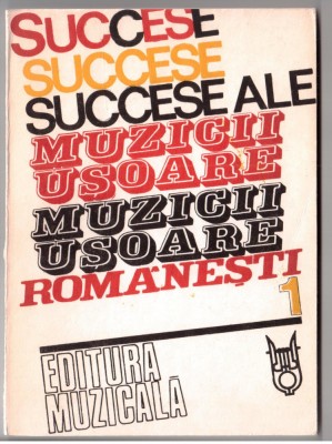 succese ale muzicii usoare romanesti volumul 1 i unul intai contine partituri foto