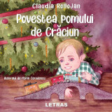 Povestea pomului de Crăciun - Hardcover - Claudia Rogojan - Letras