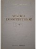 Alexandru A. Gheorghiu - Statica constructiilor, vol. 3 (Editia: 1980)