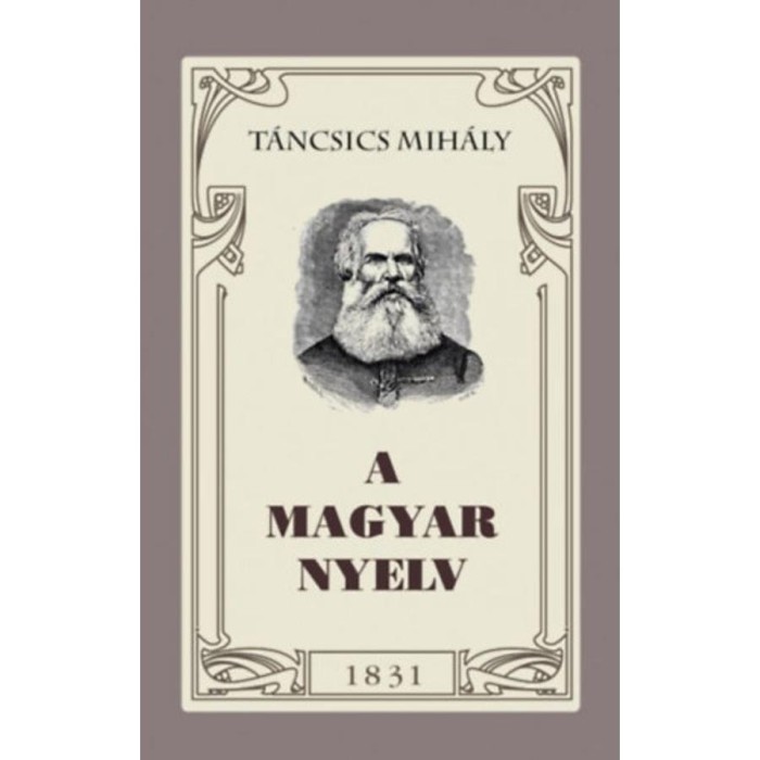 A magyar nyelv - T&aacute;ncsics Mih&aacute;ly
