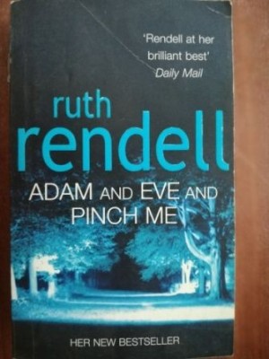 Adam and Eve and pinch me- Ruth Rendell foto