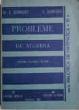 Probleme Algebra IX-XII Schneider: Matematica, Exercitii si Teorie