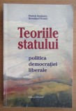 Teoriile statului Politica democratiei liberare Patrick Dunleavy, Brendan O'Leary