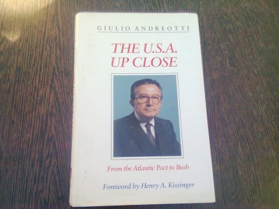 THE U.S.A. UP CLOSE. FROM THE ATLANTIC PACT TO BUCH - GIULIO ANDREOTTI (CARTE IN LIMBA ENGLEZA) foto