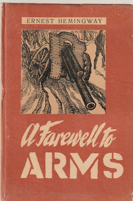 ERNEST HEMINGWAY - A FAREWELL TO ARMS ( LIMBA ENGLEZA ) foto