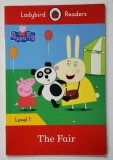 PEPPA PIG , THE FAIR , LEVEL 1 , LADYBIRD READERS , 2017