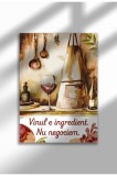 Poster p&acirc;nză bucătărie ne&icirc;nrămat - Citat amuzant rom&acirc;nesc - Imprimeu digital - Vinul și ingredientul | A4 (21 x 29.7 cm)
