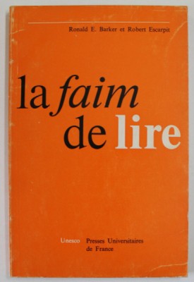 LA FAIM DE LIRE par RONALD E. BARKER et ROBERT ESCARPIT , 1973 foto