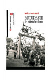 Bucureştii &icirc;n sărbătoare - Paperback brosat - Lelia Zamani - Vremea