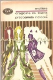Dragoste cu toane. Prețioasele ridicole. Teatru - Moliere, Minerva, 1974, Biblioteca pentru toți