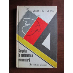 Viorel Gh. Voda - Surprize in matematica elementara (1981, editie cartonata)