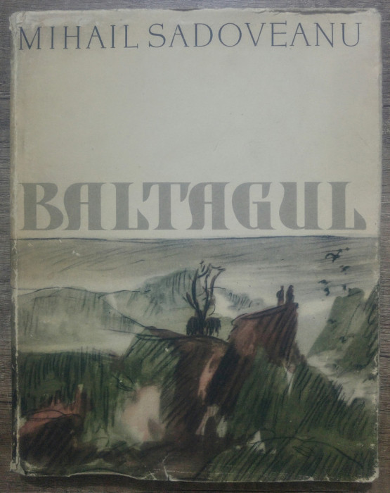 Baltagul - Mihail Sadoveanu/ ilustratii Stefan Constantinescu