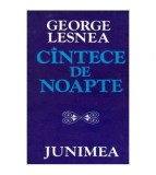 George Lesnea - Cintece de noapte - versuri - 103824