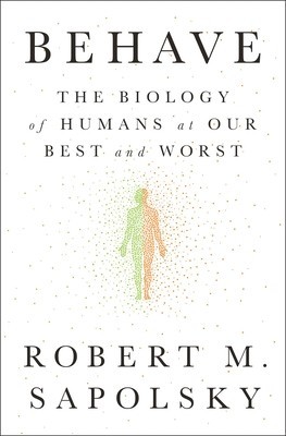 Behave: The Biology of Humans at Our Best and Worst foto