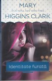Mary Higgins Clark - Identitate furata