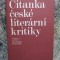 Č&iacute;tanka česk&eacute; liter&aacute;rn&iacute; kritiky -Franti&scaron;ek Buri&aacute;nek - IN LIMBA CEHA AUTOGRAF