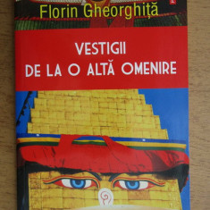 Florin Gheorghita - Vestigii de la o alta omenire