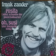 Disc Vinil 7# Frank Zander ‎– Rosita / Oh, Susi ‎– Hansa ‎– 17 467 AT