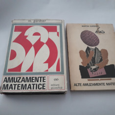 Martin Gardner - Amuzamente matematice; Alte amuzamente matematice,2 VOL rf13/4