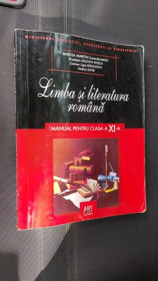 LIMBA SI LITERATURA ROMANA CLASA A XI A MARTIN ,ROSCA ZANE RADULESCU ART foto