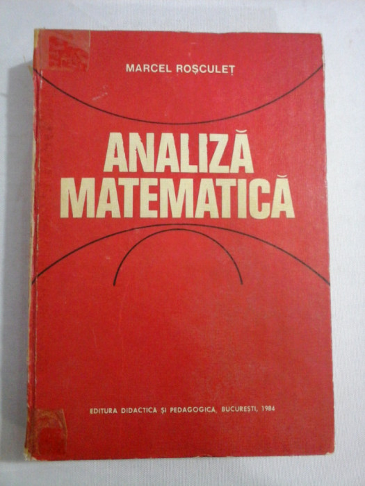 ANALIZA MATEMATICA - Marcel ROSCULET