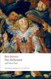 The Alchemist and Other Plays - Ben Jonson - Editura Oxford University Press