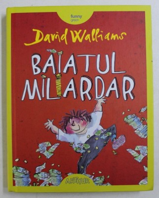 BAIATUL MILIARDAR de DAVID WALLIAMS, 2013 foto
