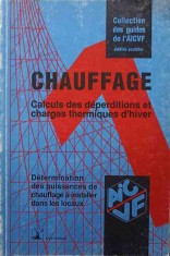CHAUFFAGE. CALCULS DES DEPERDITIONS ET CHARGES THERMIQUES D'HIVER-COLECTIV-323401