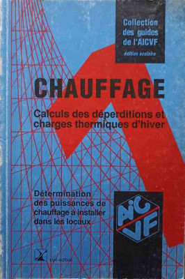 CHAUFFAGE. CALCULS DES DEPERDITIONS ET CHARGES THERMIQUES D&amp;#039;HIVER-COLECTIV foto