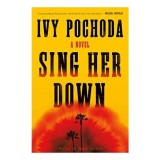 Sing Her Down