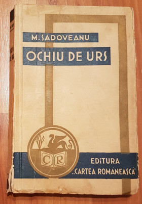 Ochiu de urs de Mihail Sadoveanu, 1940 foto