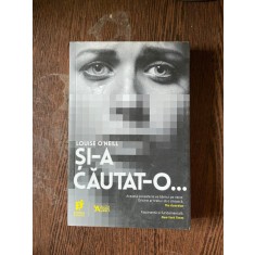 Louise ONeil - Si-a cautat-o...