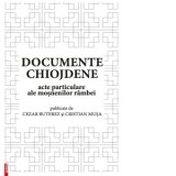 Documente chiojdene. Acte particulare ale mosnenilor rambei - Cristian Musa, Cezar Buterez