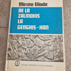 De la Zalmoxis la Genghis Han Mircea Eliade