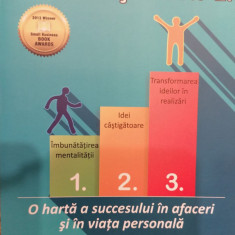 Trei pasi simpli. O harta a succesului in afaceri si in viata personala