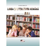 Limba si literatura romana - Caiet pentru clasa a III a,, Elisabeta Minecuta