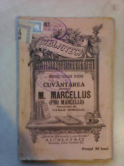 Cuvantarea pentru M. Marcellus - MARCUS TULLIUS CICERO , bpt 962 foto