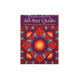 All-Star Quilts: 10 Strip-Pieced Lone Star Sparklers