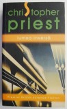 Lumea inversa &ndash; Christopher Priest - Carte Beletristica