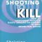 Shooting to Kill