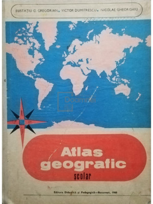 Eustatiu C. Gregorian - Atlas geografic scolar (editia 1968) foto