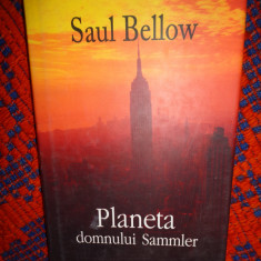 Planeta domnului Sammler -Saul Bellow / cartonata, 357pagini; editura polirom