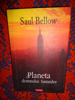 Planeta domnului Sammler -Saul Bellow / cartonata, 357pagini; editura polirom foto
