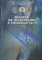 Revista de investigare a criminalitatii Anul II, Nr. 4/2009 foto