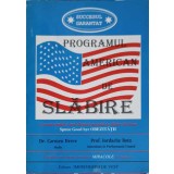 PROGRAMUL AMERICAN DE SLABIRE-CARMEN DREVE, IORDACHE BOTA-251859