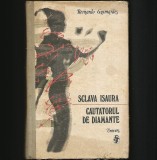 SCLAVA ISAURA * CĂUTĂTORUL DE DIAMANTE - BERNARDO GUIMARES - UNIVERS